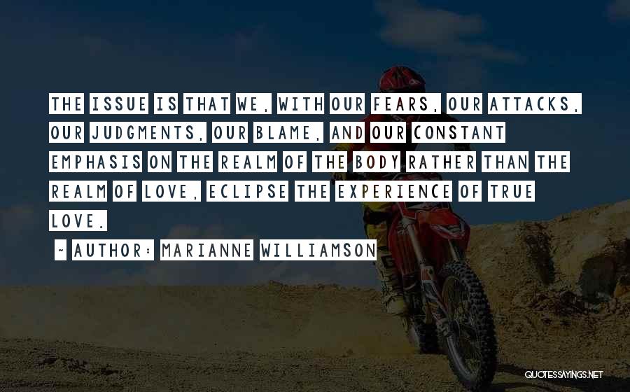 Realm Of Love Quotes By Marianne Williamson