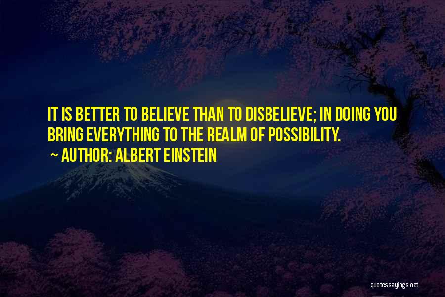 Realm Of Possibility Quotes By Albert Einstein