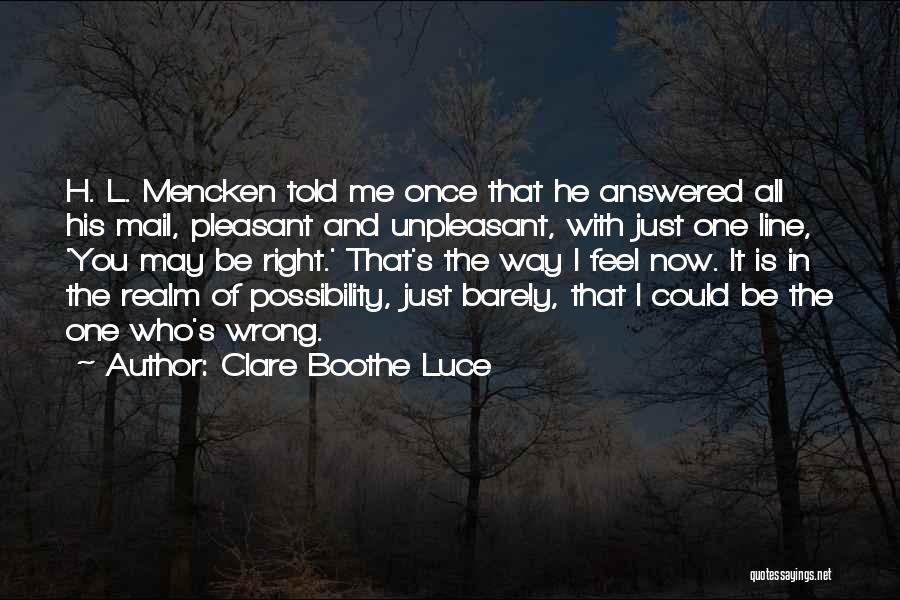 Realm Of Possibility Quotes By Clare Boothe Luce