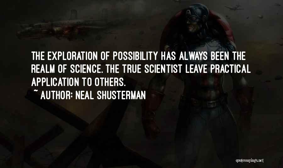 Realm Of Possibility Quotes By Neal Shusterman