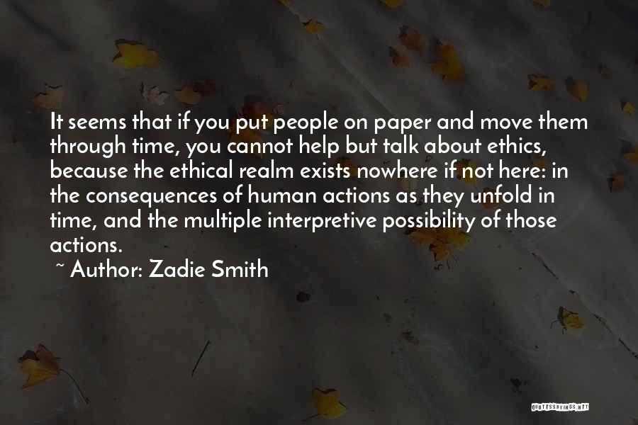 Realm Of Possibility Quotes By Zadie Smith