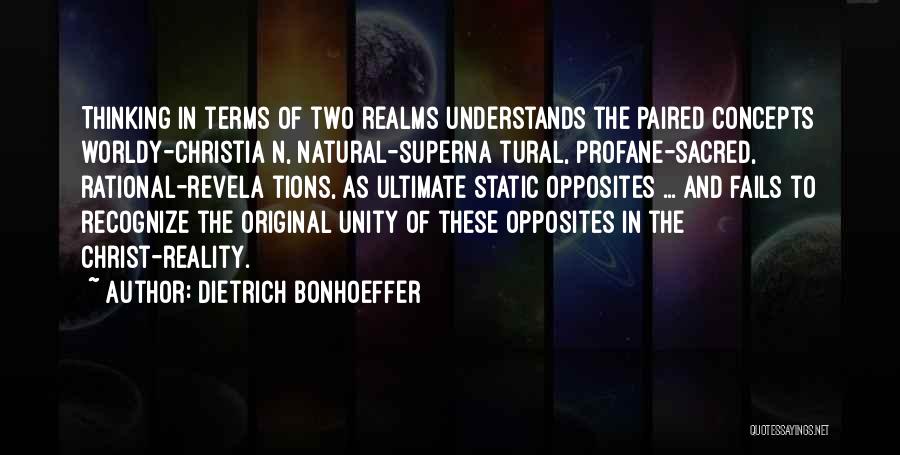 Realms Quotes By Dietrich Bonhoeffer