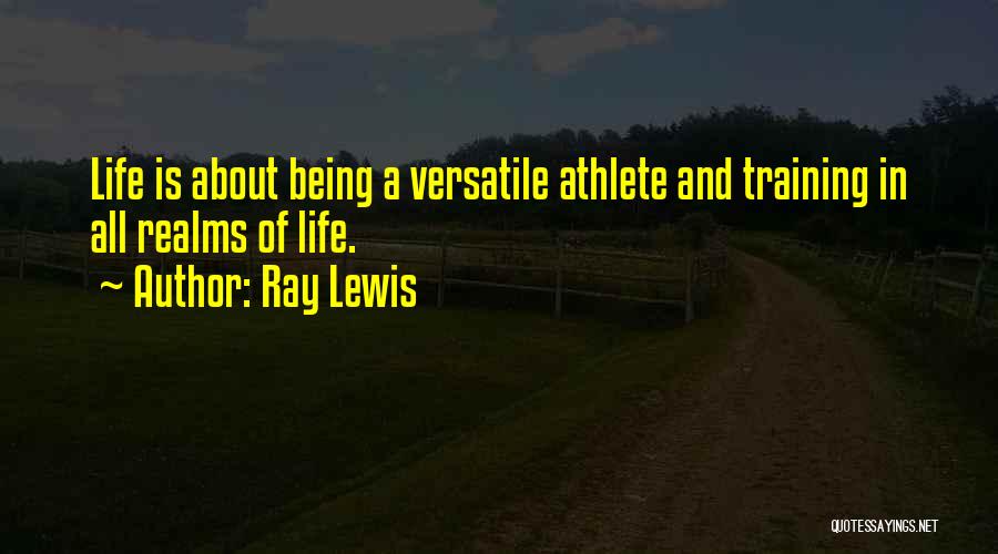Realms Quotes By Ray Lewis