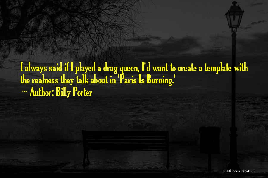 Realness Quotes By Billy Porter