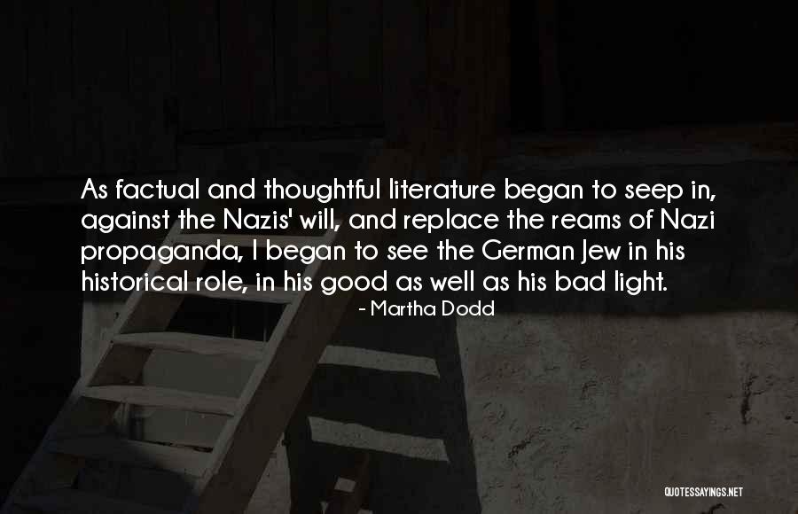Reams Quotes By Martha Dodd Reams Quotes By Martha Dodd