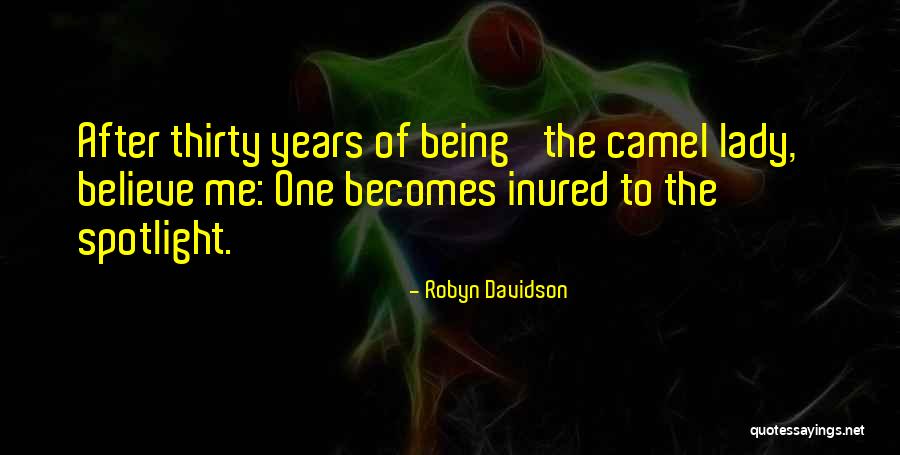 Reaney Court Quotes By Robyn Davidson Reaney Court Quotes By Robyn Davidson