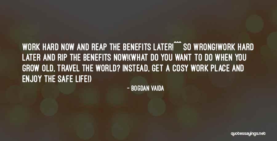 Reap Quotes By Bogdan Vaida