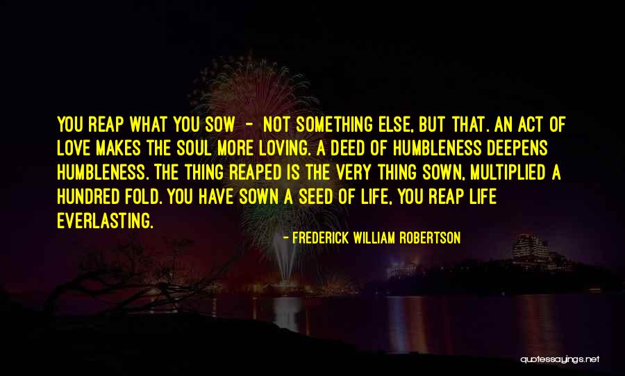 Reap Quotes By Frederick William Robertson