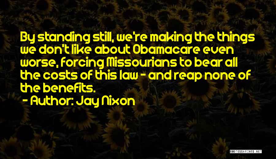 Reap Quotes By Jay Nixon