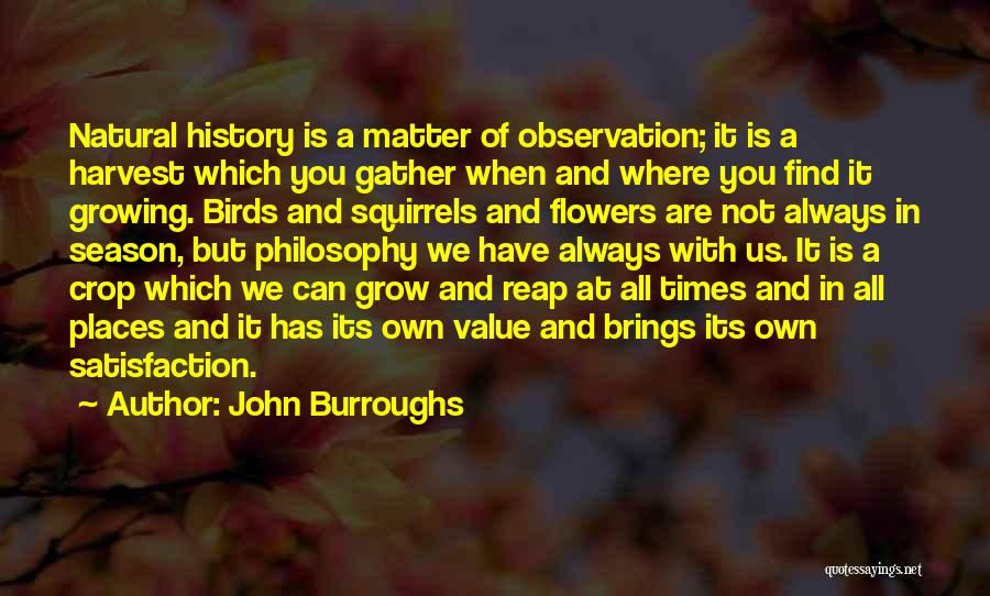 Reap Quotes By John Burroughs