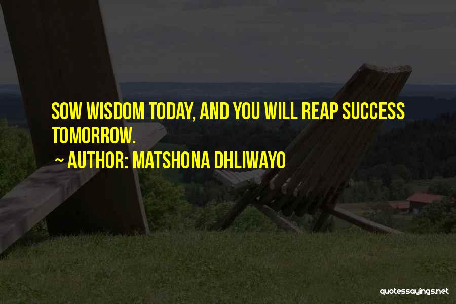 Reap Quotes By Matshona Dhliwayo
