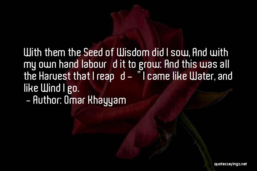 Reap Quotes By Omar Khayyam