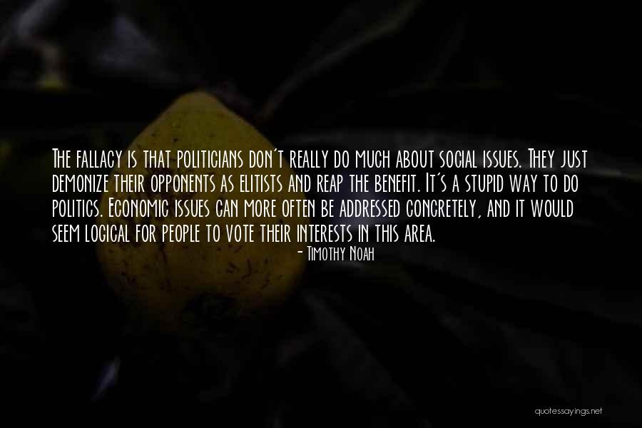 Reap Quotes By Timothy Noah