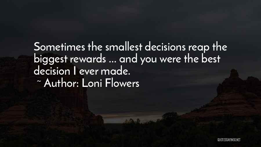 Reap Rewards Quotes By Loni Flowers