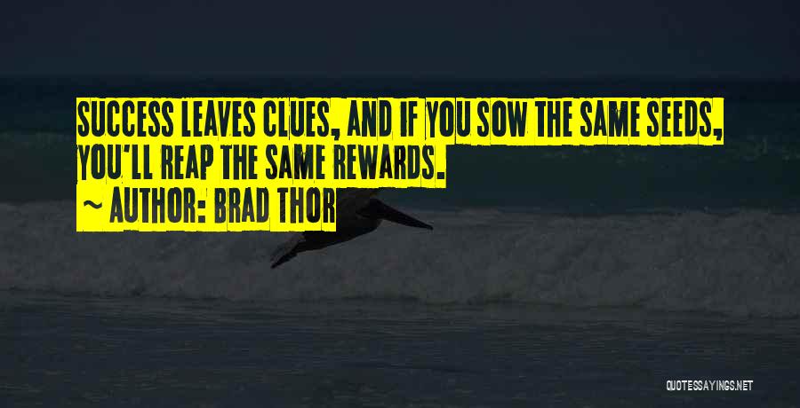 Reap The Rewards Quotes By Brad Thor