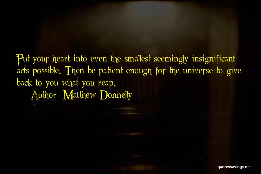 Reap The Rewards Quotes By Matthew Donnelly