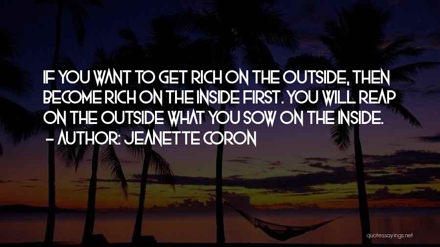 Reap What You Sow Quotes By Jeanette Coron