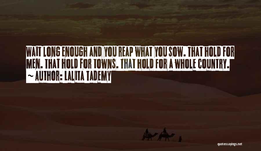 Reap What You Sow Quotes By Lalita Tademy