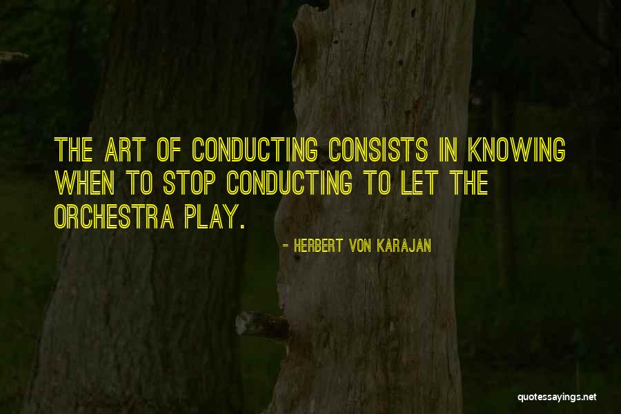 Reapdigital Quotes By Herbert Von Karajan Reapdigital Quotes By Herbert Von Karajan