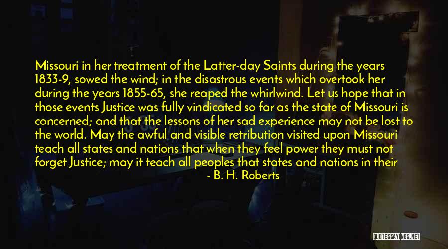 Reaped What He Sowed Quotes By B. H. Roberts Reaped What He Sowed Quotes By B. H. Roberts