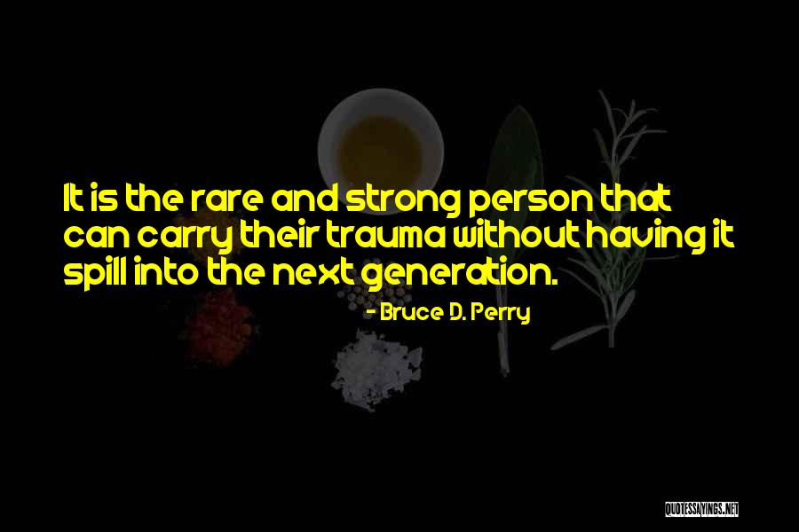 Reapers The 100 Quotes By Bruce D. Perry Reapers The 100 Quotes By Bruce D. Perry