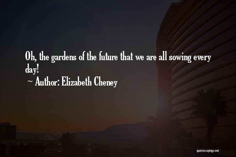 Reaping Day Quotes By Elizabeth Cheney
