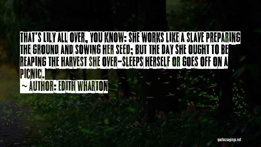 Reaping Harvest Quotes By Edith Wharton