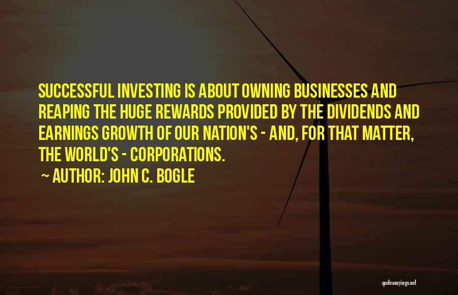 Reaping Rewards Quotes By John C. Bogle