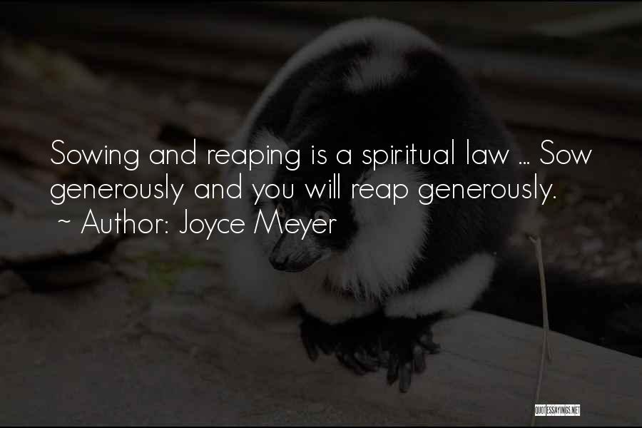 Reaping What You Sow Quotes By Joyce Meyer