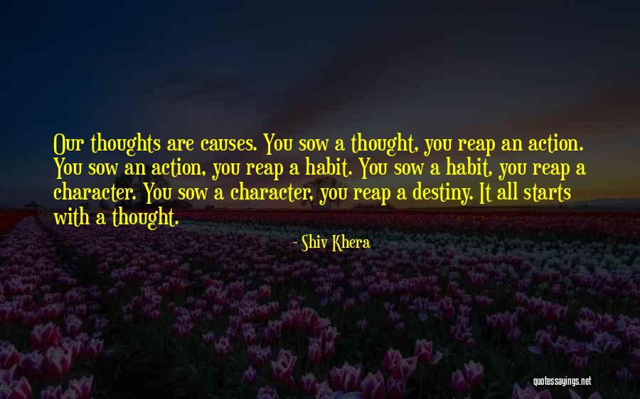 Reaping What You Sow Quotes By Shiv Khera