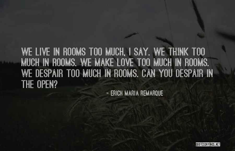 Reapportionment Government Quotes By Erich Maria Remarque Reapportionment Government Quotes By Erich Maria Remarque