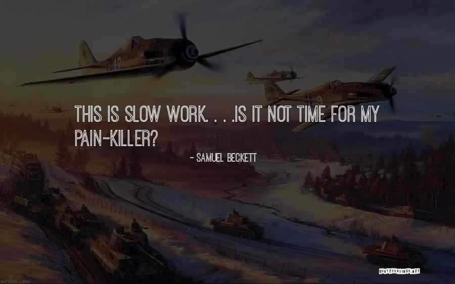Reappraiser Quotes By Samuel Beckett Reappraiser Quotes By Samuel Beckett