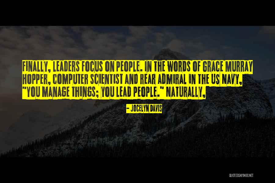 Rear Admiral Grace Hopper Quotes By Jocelyn Davis Rear Admiral Grace Hopper Quotes By Jocelyn Davis