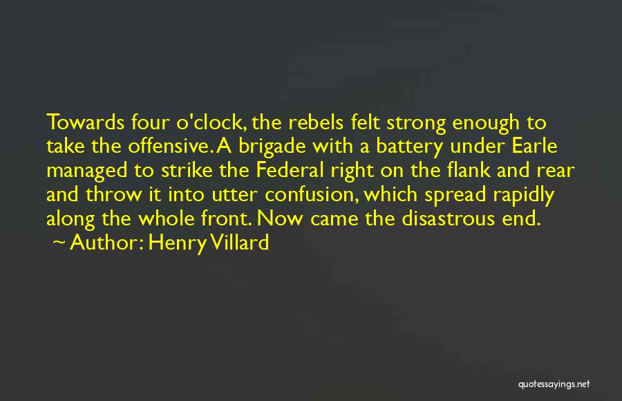 Rear End Quotes By Henry Villard