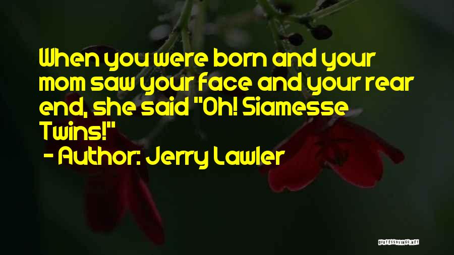 Rear End Quotes By Jerry Lawler