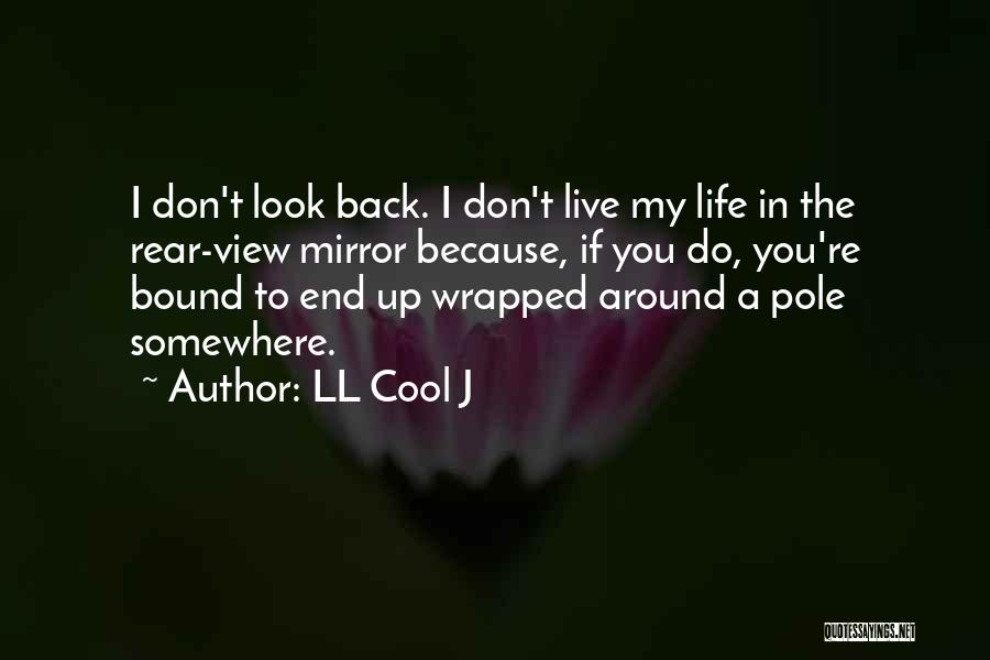 Rear End Quotes By LL Cool J