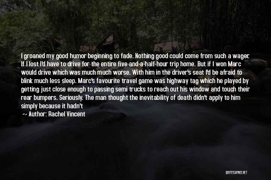 Rear End Quotes By Rachel Vincent