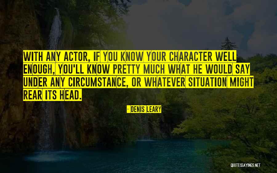 Rear Quotes By Denis Leary Rear Quotes By Denis Leary