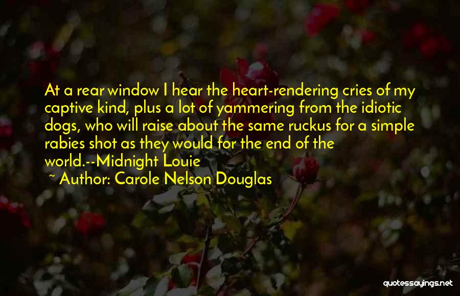 Rear Window Quotes By Carole Nelson Douglas