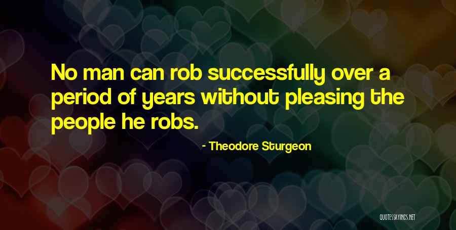 Reardless Quotes By Theodore Sturgeon Reardless Quotes By Theodore Sturgeon