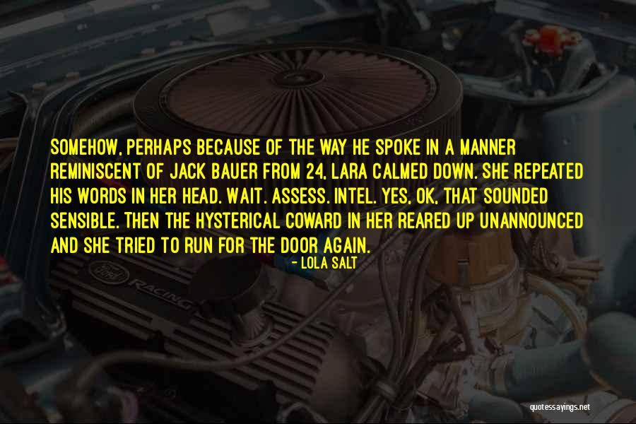 Reared Up Quotes By Lola Salt Reared Up Quotes By Lola Salt