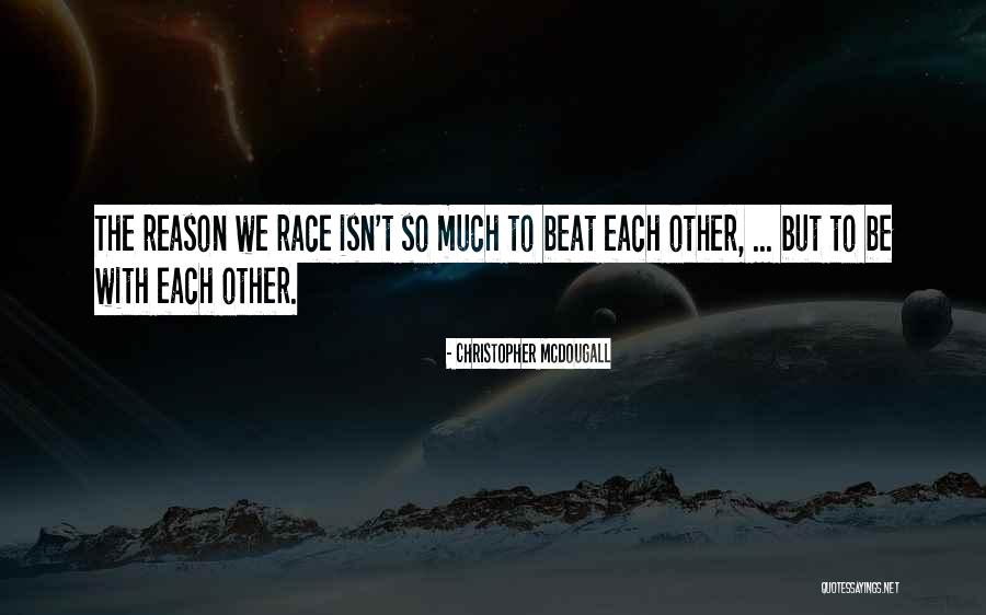 Reared Vs Raised Quotes By Christopher McDougall Reared Vs Raised Quotes By Christopher McDougall