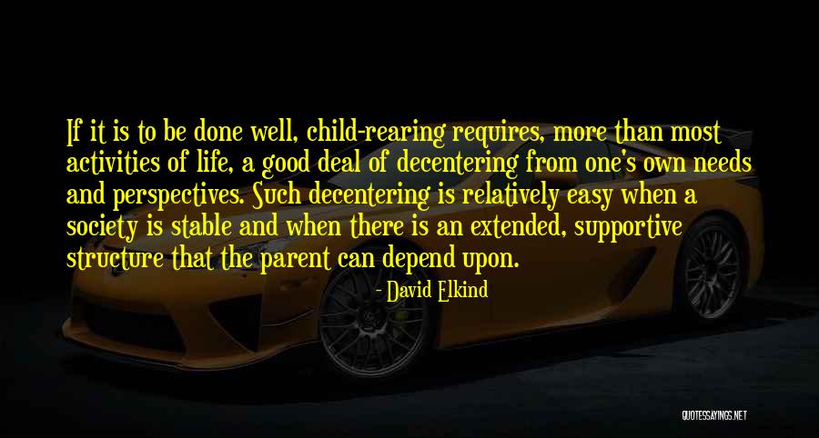 Rearing A Child Quotes By David Elkind