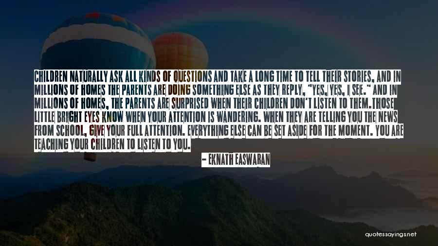 Rearing A Child Quotes By Eknath Easwaran Rearing A Child Quotes By Eknath Easwaran