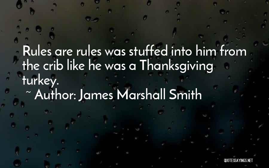 Rearing A Child Quotes By James Marshall Smith