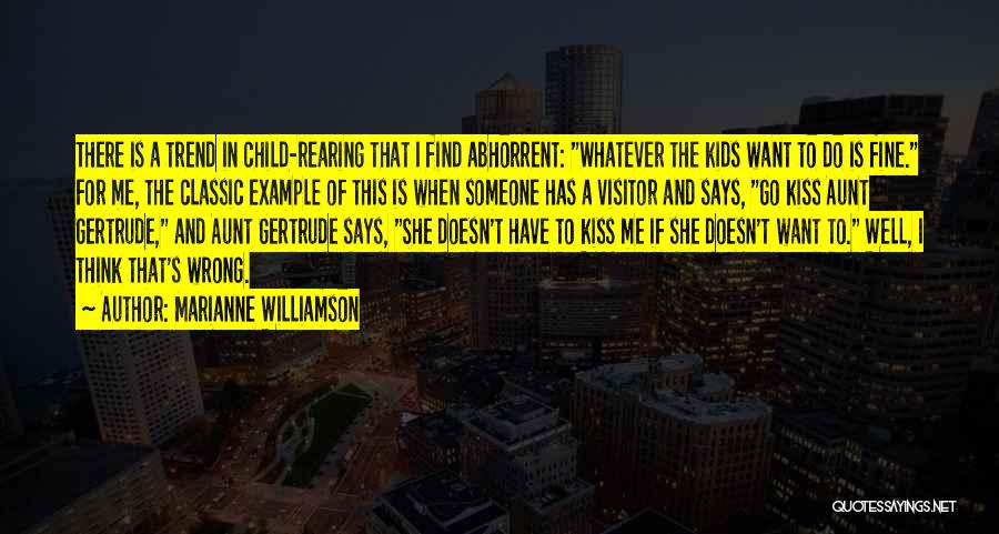 Rearing A Child Quotes By Marianne Williamson