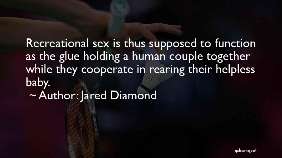 Rearing Quotes By Jared Diamond