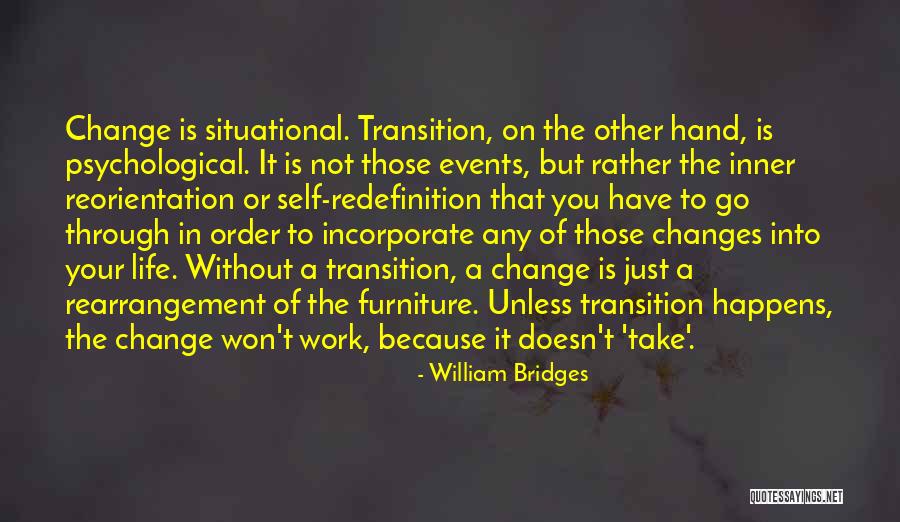 Rearrangement Quotes By William Bridges Rearrangement Quotes By William Bridges