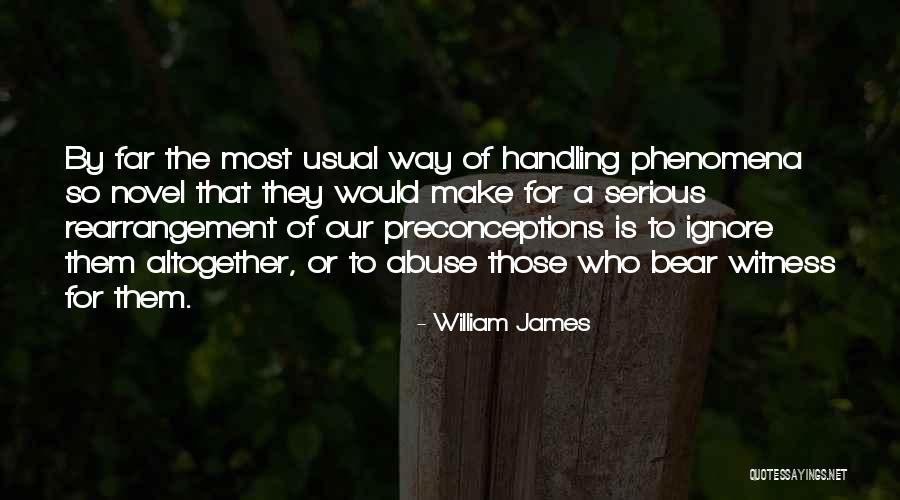 Rearrangement Quotes By William James Rearrangement Quotes By William James