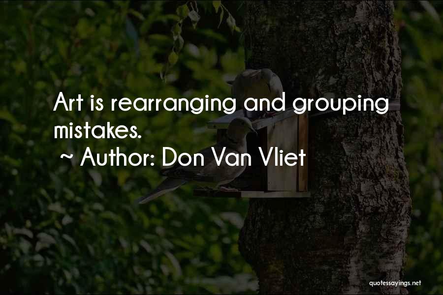 Rearranging Quotes By Don Van Vliet